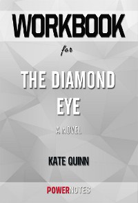 Cover Workbook on The Diamond Eye: A Novel by Kate Quinn (Fun Facts & Trivia Tidbits)