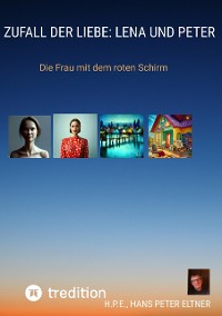 Cover Zufall der Liebe: Lena und Peter