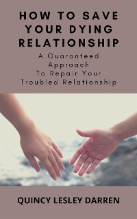 Cover How To Save Your Dying Relationship