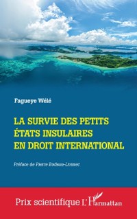 Cover La survie des Petits Etats insulaires en droit international