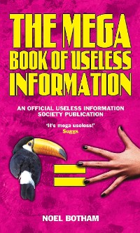 Cover The Mega Book of Useless Information