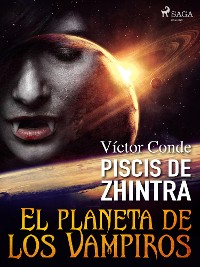 Cover Piscis de Zhintra: el planeta de los vampiros