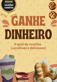 Cover Ganhe Dinheiro Com As Receitas Lucrativas