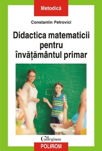 Cover Didactica matematicii pentru învățământul primar