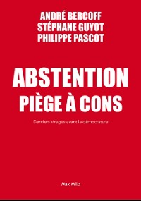 Cover Abstention. Piège à cons