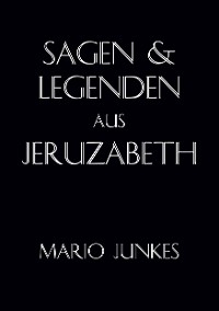 Cover Sagen und Legenden aus Jeruzabeth