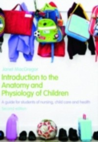 Cover Introduction to the Anatomy and Physiology of Children