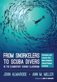 Cover From Snorkelers to Scuba Divers in the Elementary Science Classroom