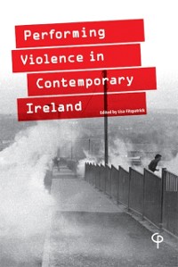 Cover Performing Violence in Contemporary Ireland