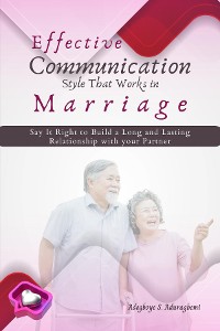Cover Effective Communication Style that works in Marriage