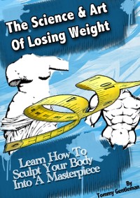 Cover Science & Art Of Losing Weight