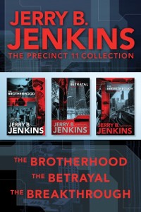 Cover Precinct 11 Collection: The Brotherhood / The Betrayal / The Breakthrough