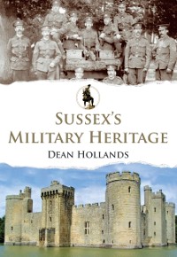 Cover Sussex's Military Heritage