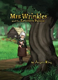 Cover Mrs Wrinkles and the Emotion Potion