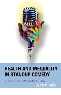 Cover Health and Inequality in Standup Comedy