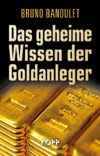 Cover Das geheime Wissen der Goldanleger