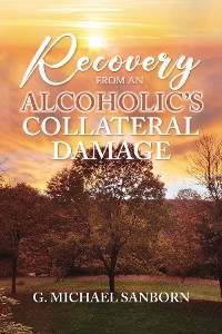 Cover Recovery from an Alcoholic's Collateral Damage