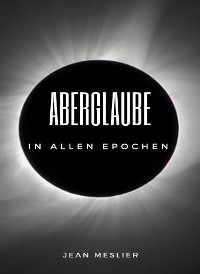 Cover Aberglaube in allen Epochen (übersetzt)