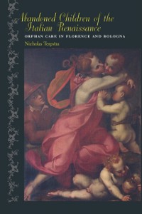 Cover Abandoned Children of the Italian Renaissance