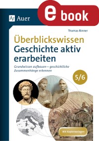 Cover Überblickswissen Geschichte aktiv erarbeiten 5-6