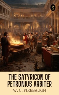 Cover The Satyricon Of Petronius Arbiter