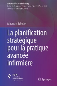 Cover La planification stratégique pour la pratique avancée infirmière