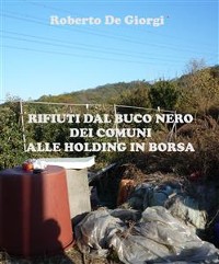 Cover Rifiuti dal buco nero dei Comuni alle Holding in Borsa