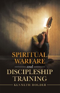 Cover Spiritual Warfare and Discipleship Training
