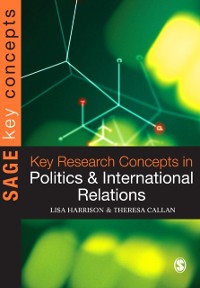 Cover Key Research Concepts in Politics and International Relations