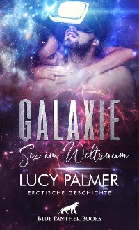 Cover Galaxie - Sex im Weltraum | Erotische Geschichte