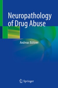 Cover Neuropathology of Drug Abuse