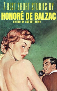 Cover 7 best short stories by Honoré de Balzac