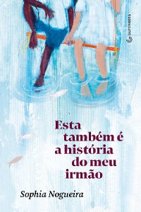 Cover Esta também é a história do meu irmão