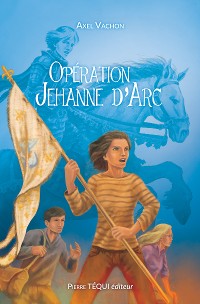 Cover Opération Jehanne d'Arc