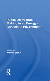 Cover Public Utility Rate Making In An Energy-Conscious Environment