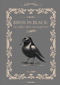 Cover Birds in Black: Die Wächter des Gartens