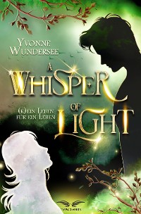 Cover A Whisper of Light - (K)ein Leben für ein Leben