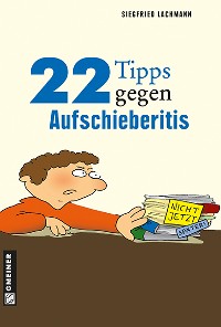 Cover 22 Tipps gegen Aufschieberitis