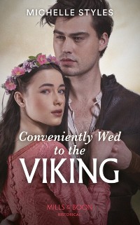 Cover Conveniently Wed To The Viking (Mills & Boon Historical) (Sons of Sigurd, Book 3)