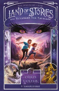 Cover Land of Stories: Das magische Land – Die Rückkehr der Zauberin