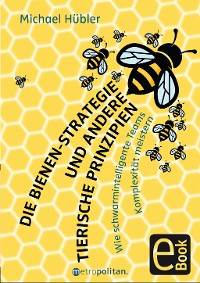 Cover Die Bienen-Strategie und andere tierische Prinzipien