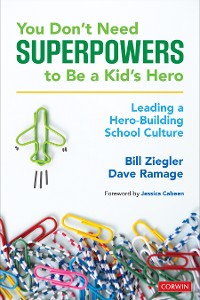 Cover You Don’t Need Superpowers to Be a Kid’s Hero