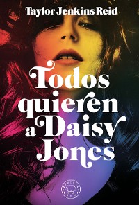 Cover Todos quieren a Daisy Jones