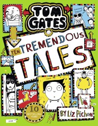 Cover Tom Gates 18: Ten Tremendous Tales