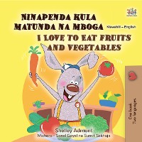Cover Ninapenda kula matunda na mboga I Love to Eat Fruits and Vegetables