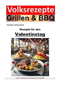 Cover Volksrezepte Grillen & BBQ - Rezepte für den Valentinstag