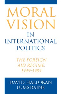 Cover Moral Vision in International Politics