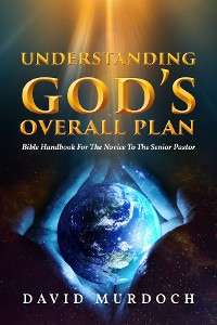 Cover Understanding God's Overall Plan