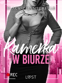 Cover Kamerka w biurze – opowiadanie erotyczne