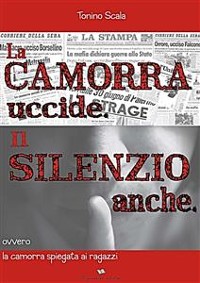 Cover La camorra uccide il silenzio pure